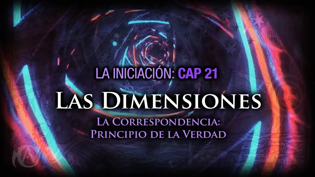 21 Las Dimensiones - La Correspondencia